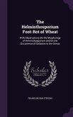 The Helminthosporium Foot-Rot of Wheat: With Observations On the Morphology of Helminthosporium and On the Occurrence of Saltation in the Genus