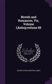 Novels and Romances, Viz, Volume 1; volume 85