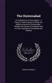 The Universaliad: Or Confessions of Universalism: A Poem in Twelve Cantos to Which Are Added Lectures On Universalism: Wherein the Syste