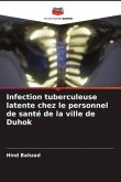 Infection tuberculeuse latente chez le personnel de santé de la ville de Duhok