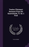 Twelve (Thirteen) Sermons From the Quaresimale, Tr. by J. Ford