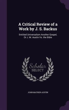 A Critical Review of a Work by J. S. Backus - Austin, John Mather