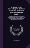 A Report of the Proceeding On the Trial of the Case of Maguire and Others Versus Maguire: Tried Before Mr. Baron Fitzgerald and a Special Jury of the