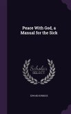 Peace With God, a Manual for the Sick