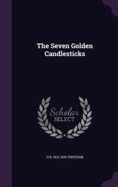 The Seven Golden Candlesticks - Tristram, Henry Baker