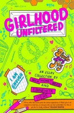 Girlhood Unfiltered - Iyere, Ebinehita