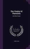 The Vitality Of Platonism: And Other Essays
