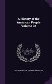 A History of the American People Volume 02