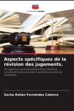 Aspects spécifiques de la révision des jugements. - Fernández Cabrera, Sacha Rohán