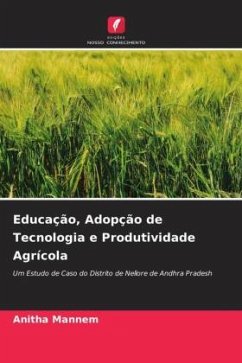 Educação, Adopção de Tecnologia e Produtividade Agrícola - Mannem, Anitha