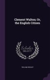 CLEMENT WALTON OR THE ENGLISH