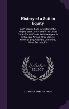 History of a Suit in Equity - Sands, Alexander Hamilton