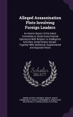 Alleged Assassination Plots Involving Foreign Leaders: An Interim Report of the Select Committee to Study Governmental Operations With Respect to Inte