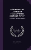 Remarks On the Jacobinical Tendency of the Edinburgh Review