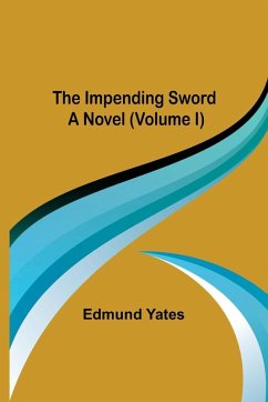 Cover The Impending Sword; A Novel (Volume I)