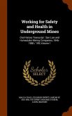 Working for Safety and Health in Underground Mines