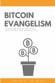 Bitcoin Evangelism Bitcoin Evangelism