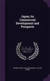 Japan; its Commercial Development and Prospects