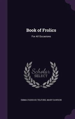 Book of Frolics - Telford, Emma Paddock; Dawson, Mary