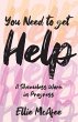 You Need to Get Help - Bild 1