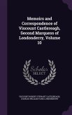 Memoirs and Correspondence of Viscount Castlereagh, Second Marquess of Londonderry, Volume 10