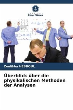 Überblick über die physikalischen Methoden der Analysen - HEBBOUL, Zoulikha