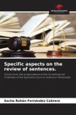 Specific aspects on the review of sentences.