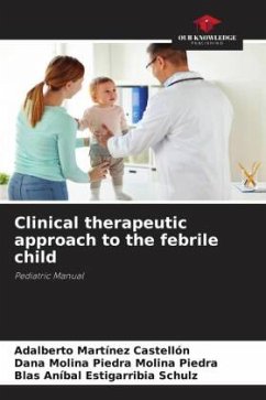 Clinical therapeutic approach to the febrile child - Martínez Castellón, Adalberto;Molina Piedra, Dana Molina Piedra;Estigarribia Schulz, Blas Aníbal