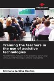 Training the teachers in the use of assistive technologies