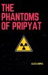 The Phantoms of Pripyat - Bild 1