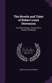 The Novels and Tales of Robert Louis Stevenson