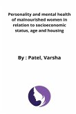 Personality and mental health of malnourished women in relation to socioeconomic status, age and housing