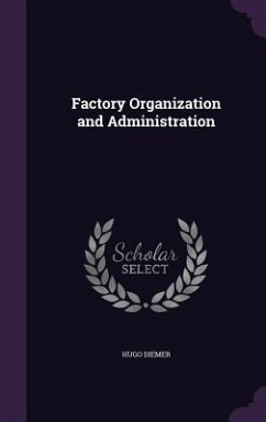 Factory Organization and Administration - Diemer, Hugo