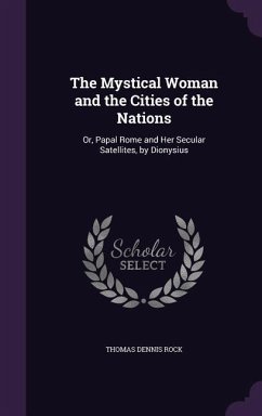 The Mystical Woman and the Cities of the Nations - Rock, Thomas Dennis