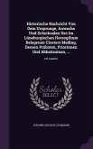 Historische Nachricht Von Dem Ursprunge, Anwachs Und Schicksalen Des Im Lüneburgischen Herzogthum Belegenen Closters Meding, Dessen Pröbsten, Priorinn