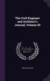 The Civil Engineer and Architect's Journal, Volume 20