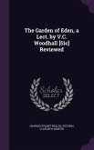 The Garden of Eden, a Lect. by V.C. Woodhall [Sic] Reviewed