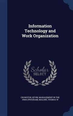 Information Technology and Work Organization - Crowston, Kevin; Malone, Thomas W.