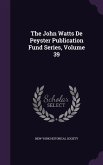 The John Watts De Peyster Publication Fund Series, Volume 39