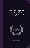 The Civil Engineer and Architect's Journal, Volume 3