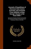 Journals of Expeditions of Discovery Into Central Australia, and Overland From Adelaide to King George's Sound, in the Years 1840-1: Sent by the Colon