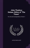 John Thadeus Delane, Editor of "The Times"