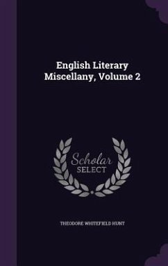 English Literary Miscellany, Volume 2 - Hunt, Theodore Whitefield