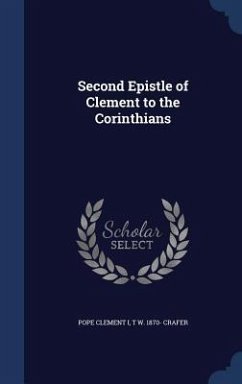 Second Epistle of Clement to the Corinthians - Clement I, Pope; Crafer, T W