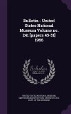 Bulletin - United States National Museum Volume no. 241 [papers 45-51] 1966