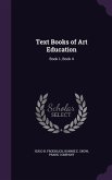 Text Books of Art Education: Book I-, Book 4