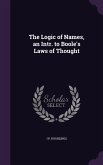 The Logic of Names, an Intr. to Boole's Laws of Thought