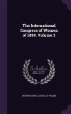 The International Congress of Women of 1899, Volume 3