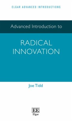 Advanced Introduction to Radical Innovation - Tidd, Joe