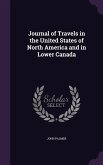 Journal of Travels in the United States of North America and in Lower Canada